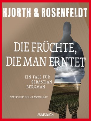 cover image of Die Früchte, die man erntet
